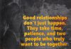 Good Relationships Don't Just Happen -likelovequotes