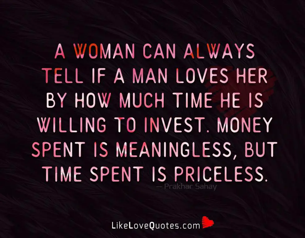 How Much Time He Is Willing To Invest -likelovequotes
