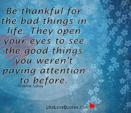 Be Thankful For The Bad Things In Life-likelovequotes