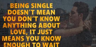 Being Single Doesn’t Mean You Don’t Know-likelovequotes