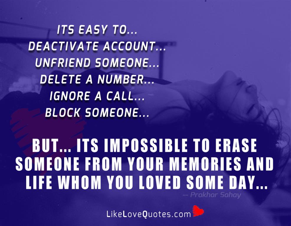 Its Impossible To Erase Someone From-likelovequotes