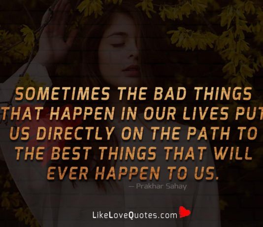 Bad Things That Happen In Our Lives-likelovequotes