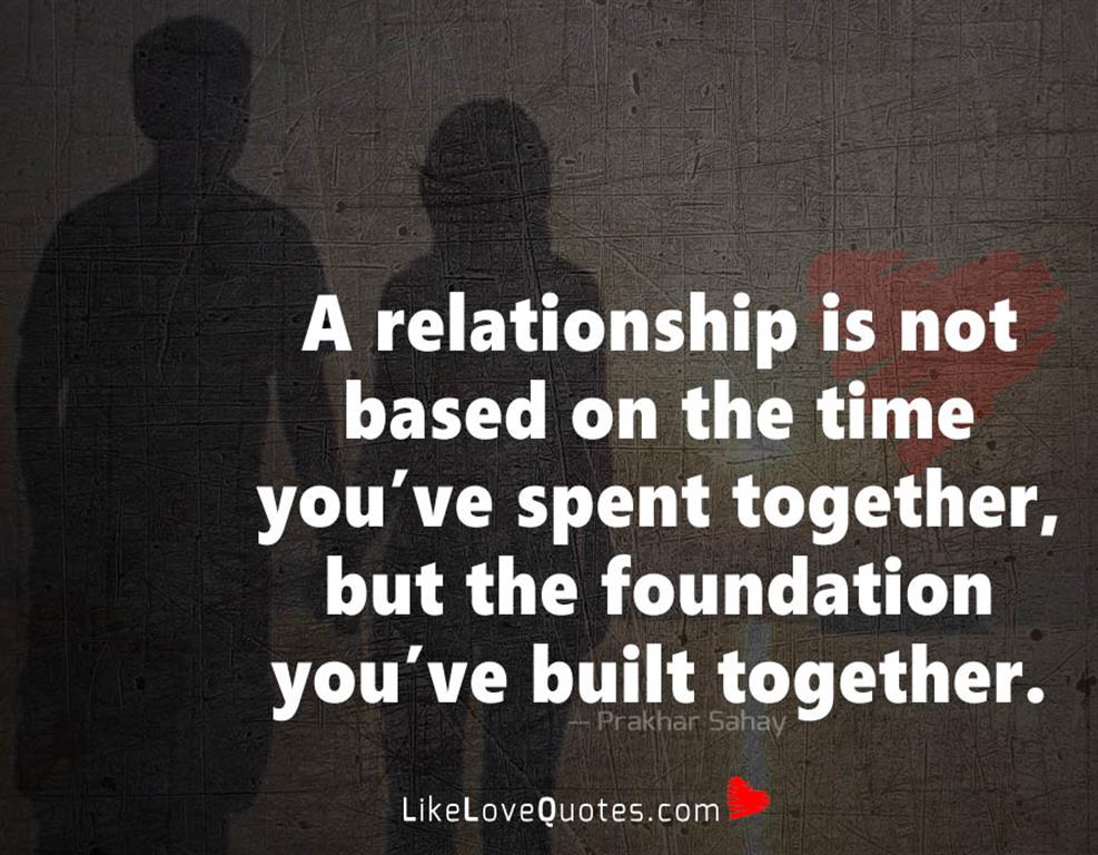The Foundation You’ve Built Together --likelovequotes