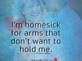 I’m Homesick For Arms That-likelovequotes
